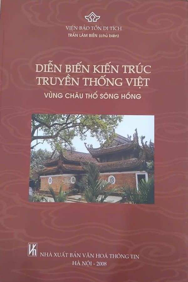 Sách: Diễn biến kiến trúc truyền thống Việt vùng châu thổ sông Hồng