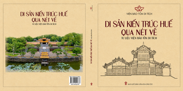 Sách: Di sản kiến trúc Huế qua nét vẽ tư liệu Viện Bảo tồn di tích